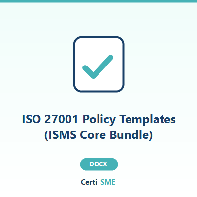 ISO 27001 Policy Templates (ISMS Core Bundle) - Word document template with company placeholder fields